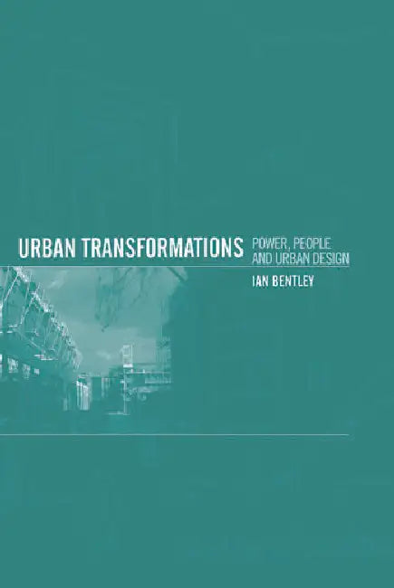 Buy Urban Transformations (English, Bentley Ian) Online at Best Price - BookBajar