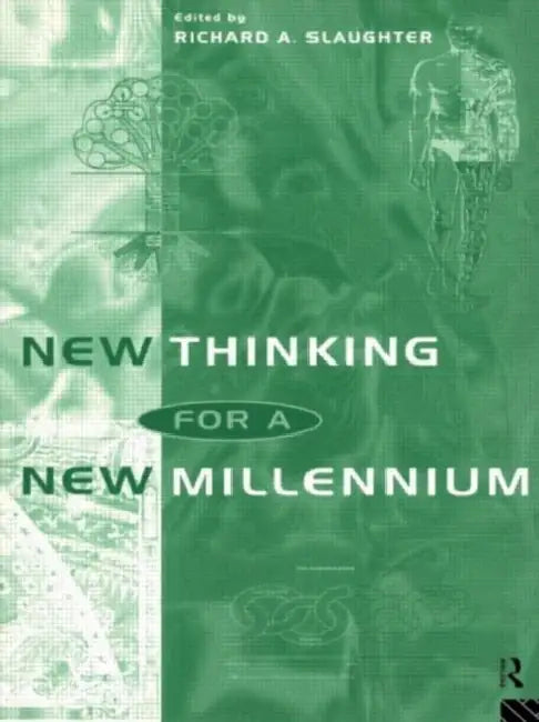 Buy New Thinking for a New Millennium (English, Slaughter Richard A.) Online at Best Price - BookBajar
