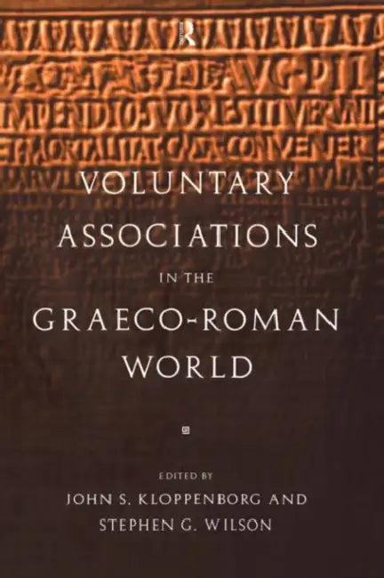Buy Voluntary Associations in the Graeco-Roman World (English, Kloppenborg John S.) Online at Best Price - BookBajar
