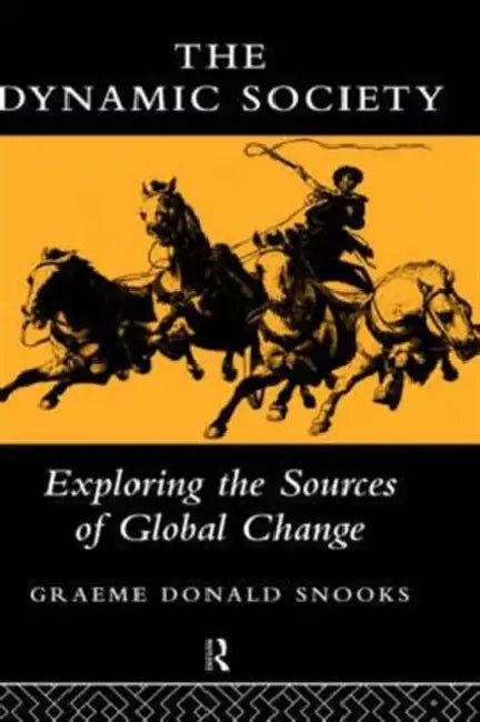 Buy The Dynamic Society (English, Snooks Graeme) Online at Best Price - BookBajar