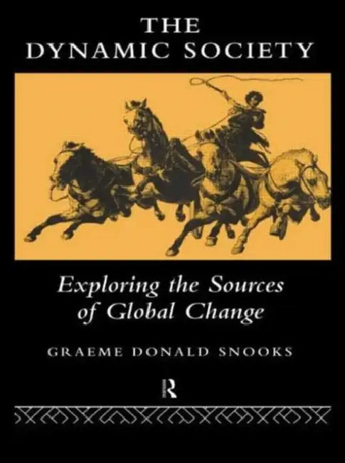 Buy The Dynamic Society (English, Snooks Graeme) Online at Best Price - BookBajar