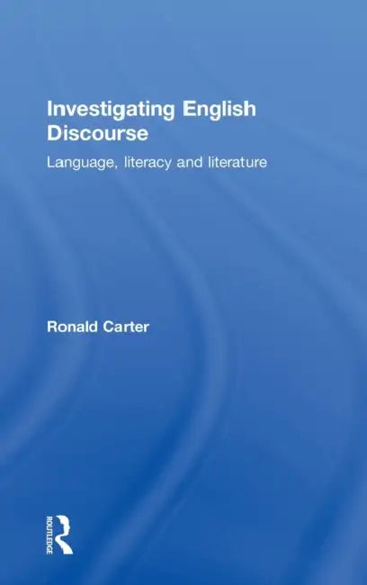 Buy Investigating English Discourse (English, Ronald Carter) Online at Best Price - BookBajar