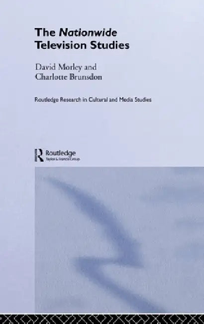 Buy The Nationwide Television Studies (English, Charlotte Brunsdon | David Morley) Online at Best Price - BookBajar