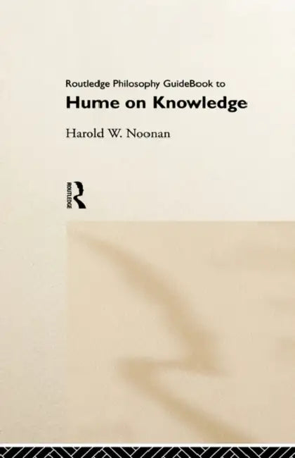 Buy Routledge Philosophy GuideBook to Hume on Knowledge (English, Noonan Harold) Online at Best Price - BookBajar