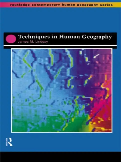 Buy Techniques in Human Geography (English, Lindsay Jim) Online at Best Price - BookBajar