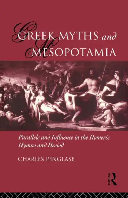 Buy Greek Myths and Mesopotamia (English, Charles Penglase) Online at Best Price - BookBajar