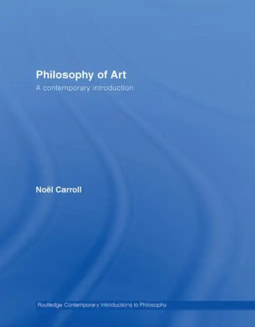 Buy Philosophy of Art (English, Noël Carroll) Online at Best Price - BookBajar