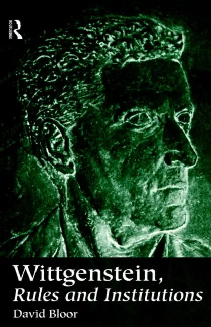 Buy Wittgenstein, Rules and Institutions (English, David Bloor) Online at Best Price - BookBajar