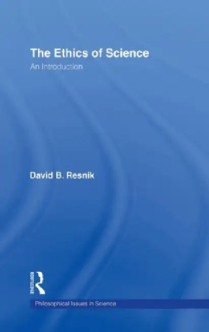 Buy The Ethics of Science (English, David B. Resnik) Online at Best Price - BookBajar