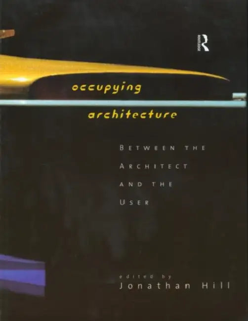 Buy Occupying Architecture (English, Jonathan Hill) Online at Best Price - BookBajar