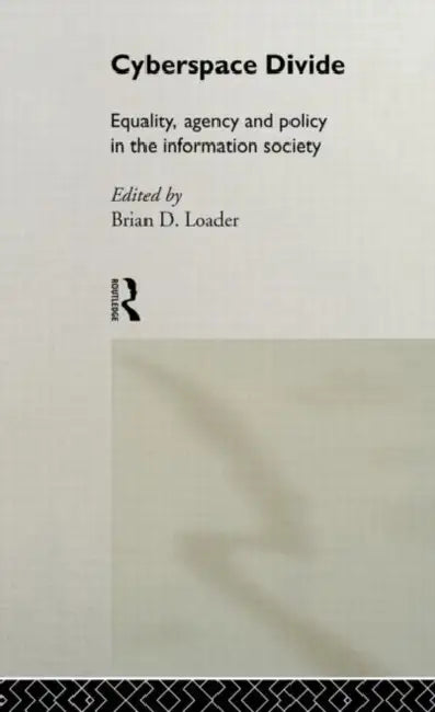 Buy Cyberspace Divide (English, Loader Brian D) Online at Best Price - BookBajar