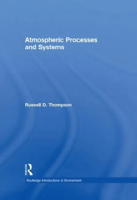 Atmospheric Processes and Systems (English, Thompson Russell D.) - Image 1 - BookBajar