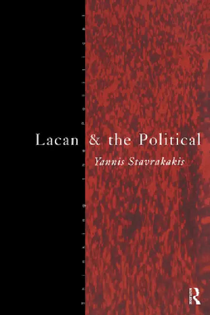Buy Lacan and the Political (English, Yannis Stavrakakis) Online at Best Price - BookBajar
