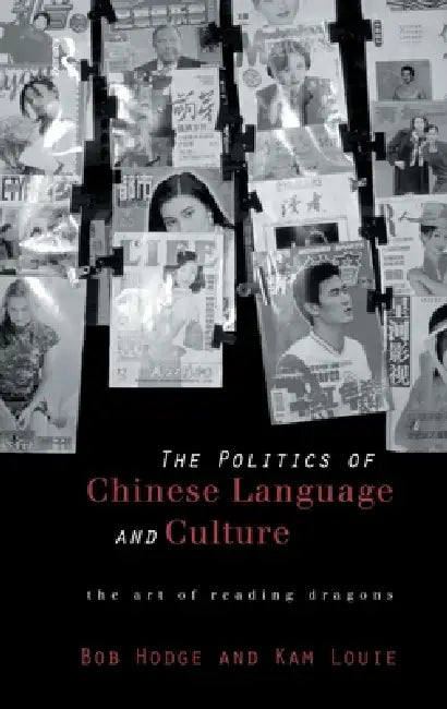 Buy Politics of Chinese Language and Culture (English, Bob Hodge | Kam Louie) Online at Best Price - BookBajar