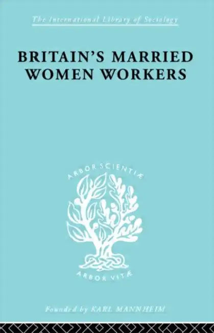 Buy Britain's Married Women Workers (English, Klein Viola) Online at Best Price - BookBajar