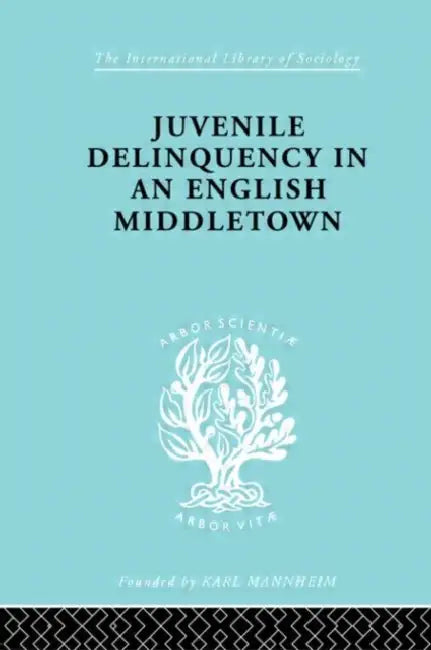 Buy Juvenile Delinquency in an English Middle Town (English, Mannheim Hermann) Online at Best Price - BookBajar