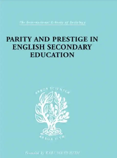 Buy Parity and Prestige in English Secondary Education (English, Banks Olive) Online at Best Price - BookBajar