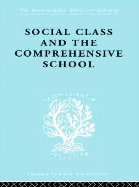 Buy Social Class and the Comprehensive School (English, Ford Dr Julienne) Online at Best Price - BookBajar