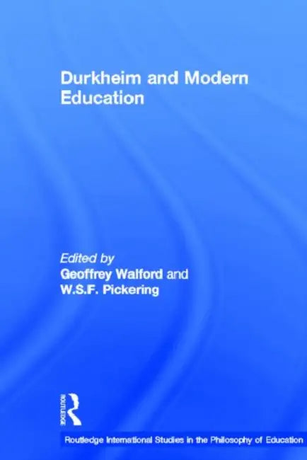 Buy Durkheim and Modern Education (English, Pickering W.S.F.) Online at Best Price - BookBajar