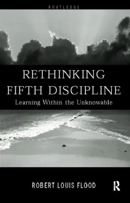 Buy Rethinking the Fifth Discipline (English, Flood Robert Louis) Online at Best Price - BookBajar