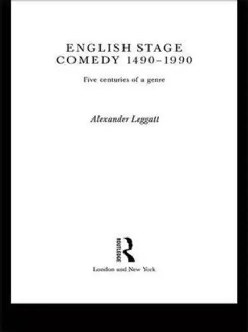 Buy English Stage Comedy 1490-1990 (English, Leggatt Alexander) Online at Best Price - BookBajar