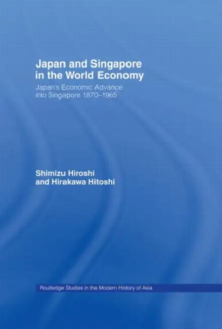 Buy Japan and Singapore in the World Economy (English, Hirakawa Hitoshi) Online at Best Price - BookBajar