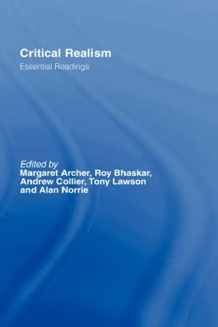 Buy Critical Realism (English, Margaret S. Archer | Tony Lawson | Andrew Collier) Online at Best Price - BookBajar