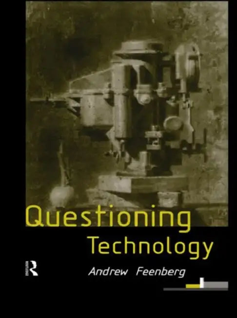 Buy Questioning Technology (English, Feenberg Andrew) Online at Best Price - BookBajar