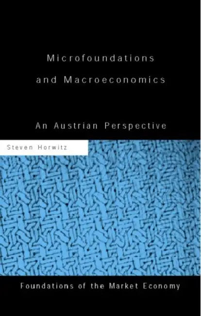 Buy Microfoundations and Macroeconomics (English, Horwitz Steven) Online at Best Price - BookBajar