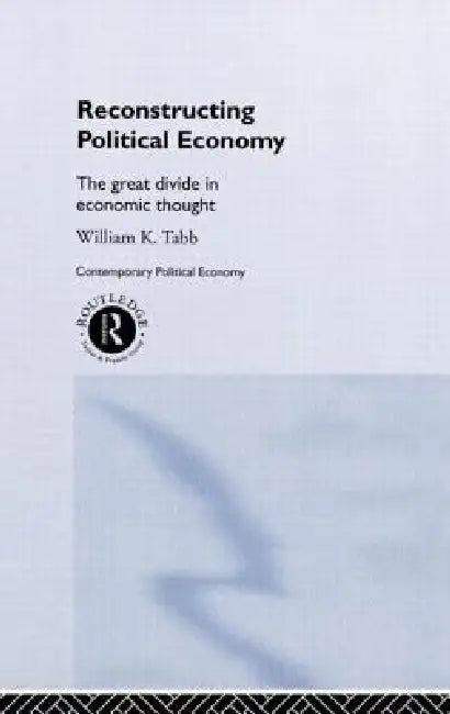 Buy Reconstructing Political Economy (English, William K. Tabb) Online at Best Price - BookBajar