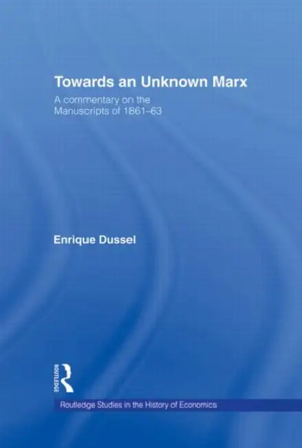 Buy Towards An Unknown Marx (English, Dussel Enrique) Online at Best Price - BookBajar