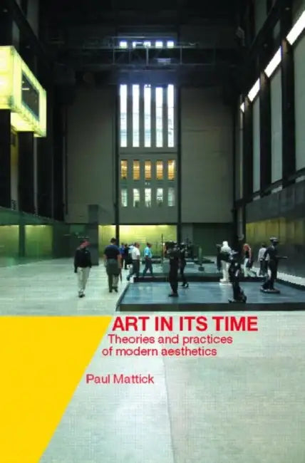 Buy Art In Its Time (English, Paul Mattick) Online at Best Price - BookBajar