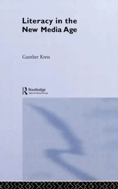 Literacy in the New Media Age (English, Gunther Kress) - Image 1 - BookBajar