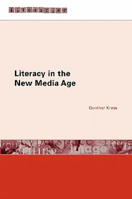 Literacy in the New Media Age (English, Gunther Kress) - Image 1 - BookBajar