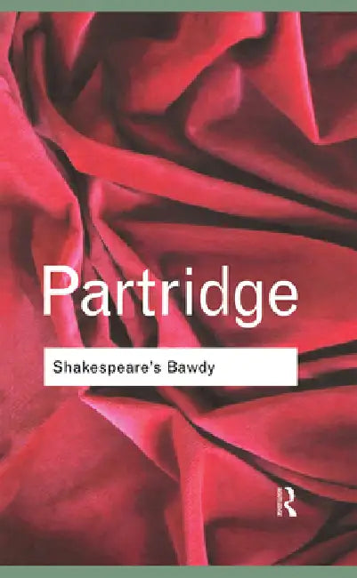Buy Shakespeare's Bawdy (English, Eric Partridge) Online at Best Price - BookBajar