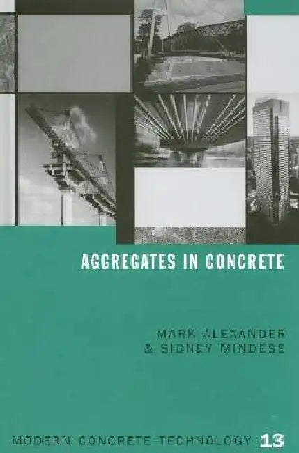 Buy Aggregates in Concrete (English, Mark Alexander | Sidney Mindess) Online at Best Price - BookBajar