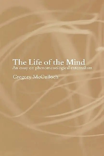 Buy The Life of the Mind (English, Gregory McCulloch) Online at Best Price - BookBajar