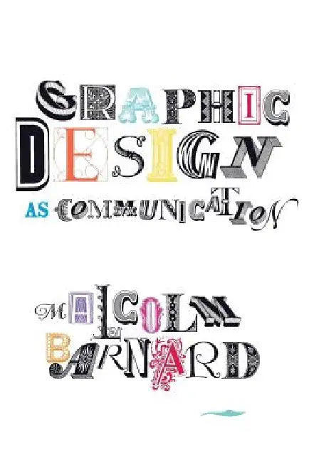 Buy Graphic Design as Communication (English, Malcolm Barnard) Online at Best Price - BookBajar