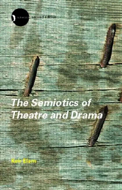 The Semiotics of Theatre and Drama (English, Keir Elam) - Image 1 - BookBajar