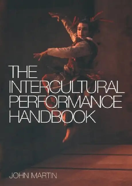 Buy The Intercultural Performance Handbook (English, John Martin) Online at Best Price - BookBajar