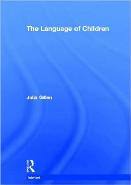 Buy The Language of Children (English, Julia Gillen) Online at Best Price - BookBajar