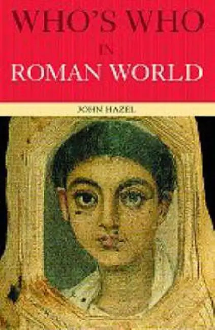 Who'S Who In The Roman World (English, John Hazel) - Image 1 - BookBajar