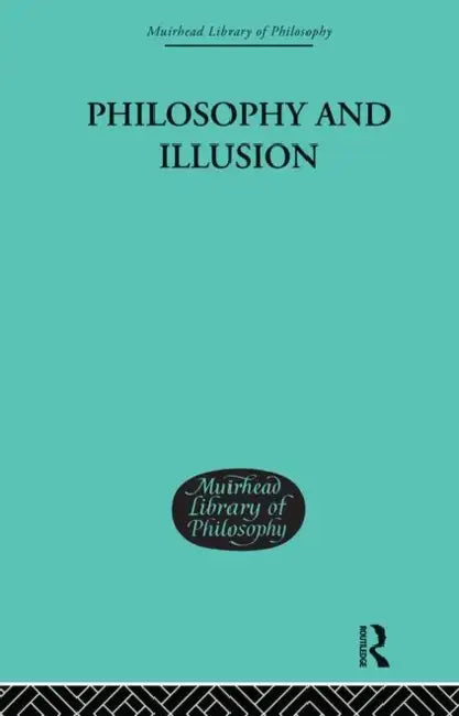 Buy Philosophy and Illusion (English, Morris Lazerowitz) Online at Best Price - BookBajar