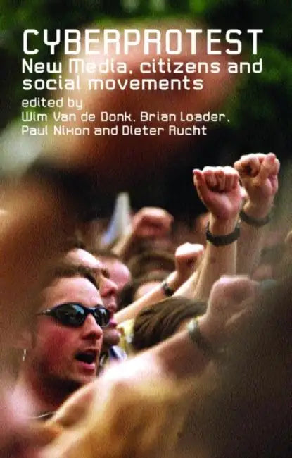Cyberprotest (English, Wim Van de Donk | Brian D. Loader | Paul G. Nixon) - Image 1 - BookBajar