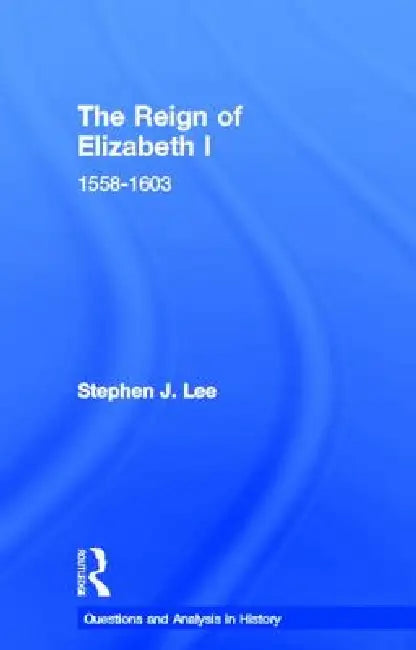 The Reign of Elizabeth I (English, Stephen J. Lee) - Image 1 - BookBajar