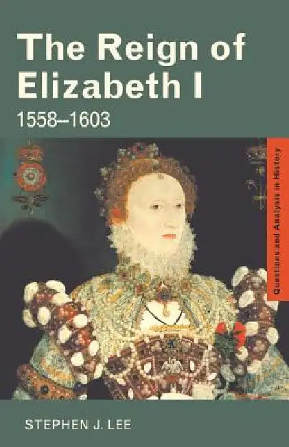 The Reign of Elizabeth I (English, Stephen J. Lee) - Image 1 - BookBajar