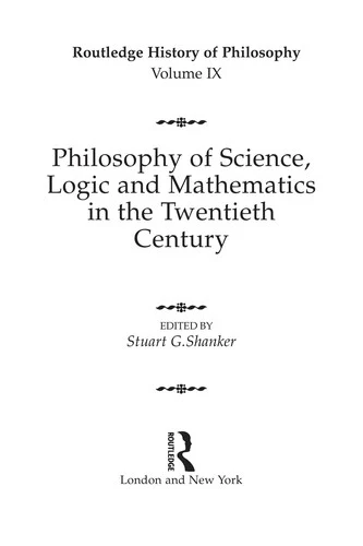 Buy Philosophy of Science, Logic and Mathematics in the 20th Century (English, Stuart G. Shanker) Online at Best Price - BookBajar