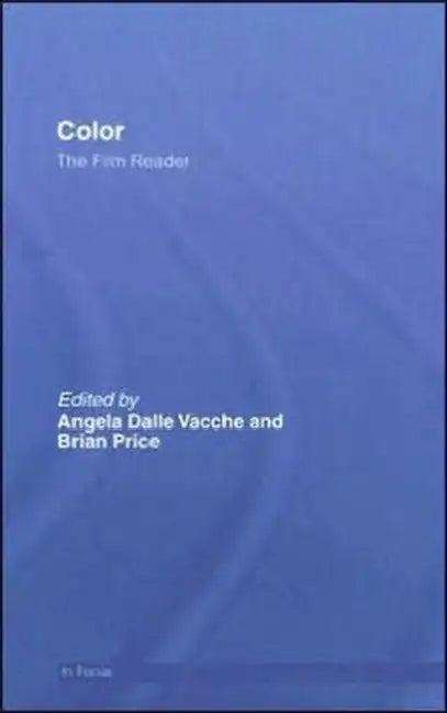 Buy Color, The Film Reader (English, Angela Dalle Vacche) Online at Best Price - BookBajar