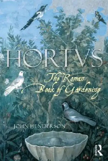Buy The Roman Book of Gardening (English, John Henderson) Online at Best Price - BookBajar