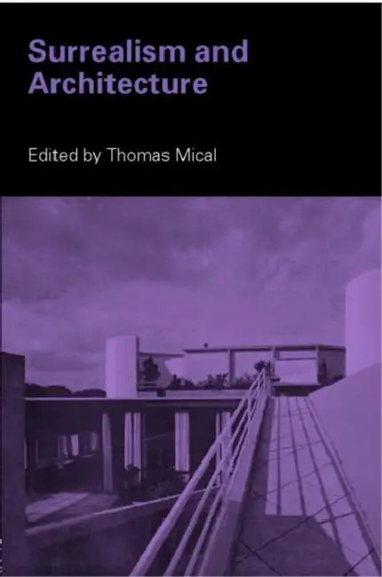 Buy Surrealism and Architecture (English, ThomasMical) Online at Best Price - BookBajar